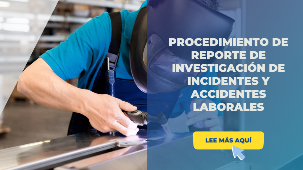 PROCEDIMIENTO DE REPORTE DE INVESTIGACIÓN DE INCIDENTES Y ACCIDENTES LABORALES