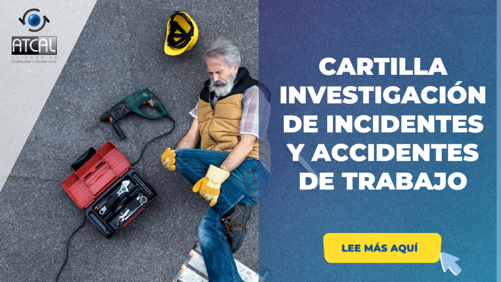 INVESTIGACIÓN DE INCIDENTES Y ACCIDENTES DE TRABAJO