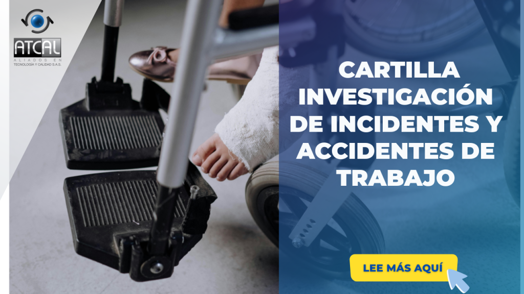 INVESTIGACIÓN DE INCIDENTES Y ACCIDENTES DE TRABAJO
