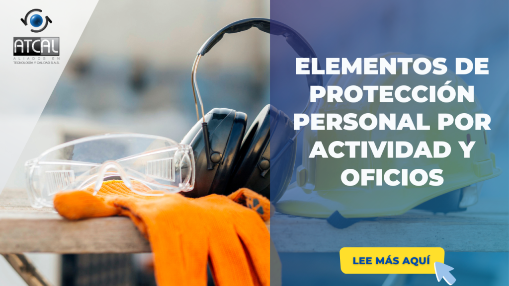 ELEMENTOS DE PROTECCIÓN PERSONAL
