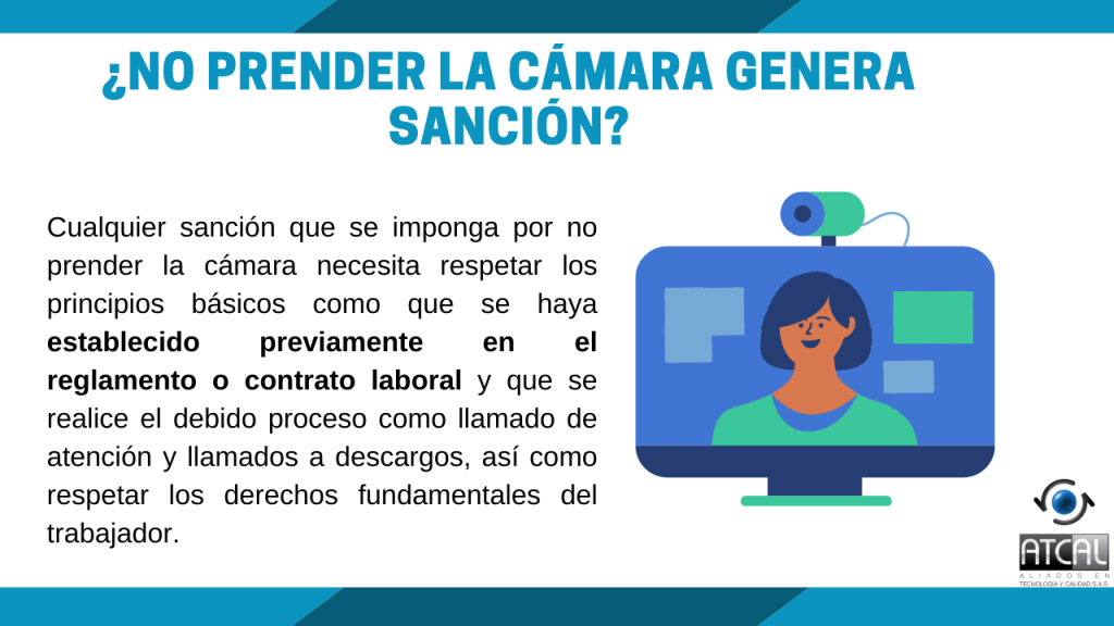 ¿No prender la cámara genera sanción?