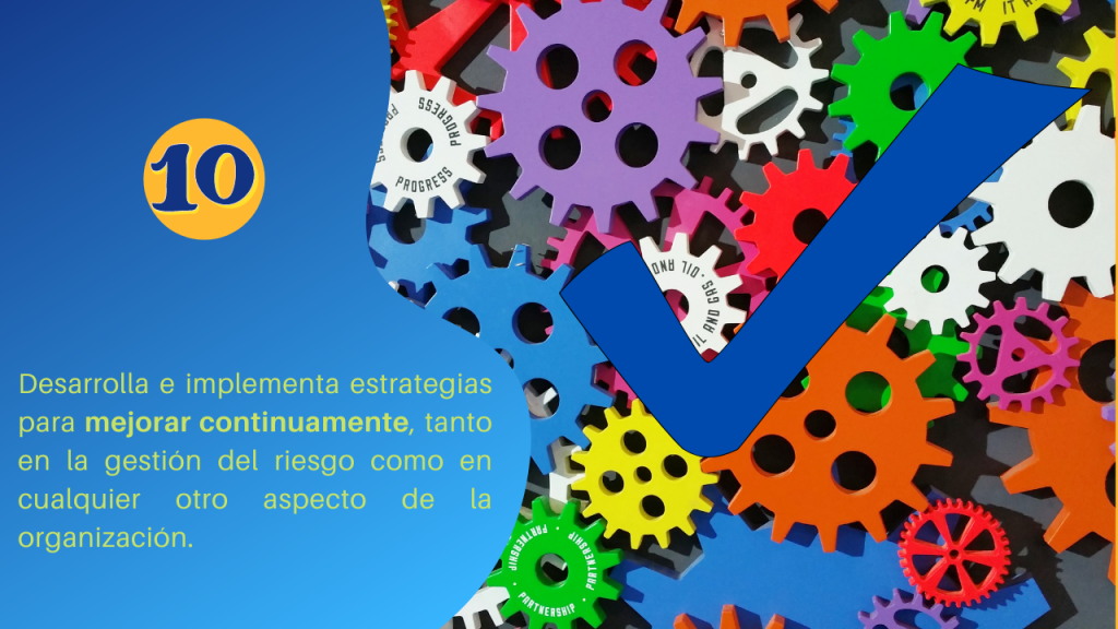 Clave #10 Éxito en la gestión del riesgo: Mejora continúa