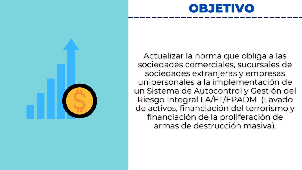 ¿SABES SI TU EMPRESA ESTÁ OBLIGADA A IMPLEMENTAR SAGRILAFT? Objetivo