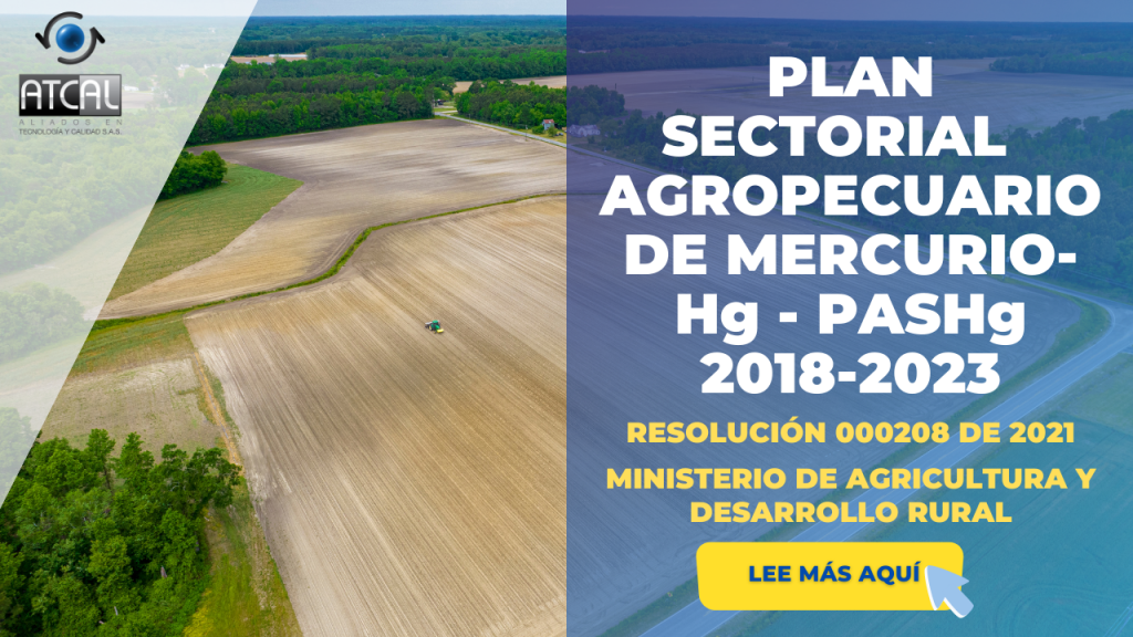 RESOLUCIÓN 000208 DE 2021- PLAN SECTORIAL AGROPECUARIO DE MERCURIO Hg - PASHg 2018-2023
