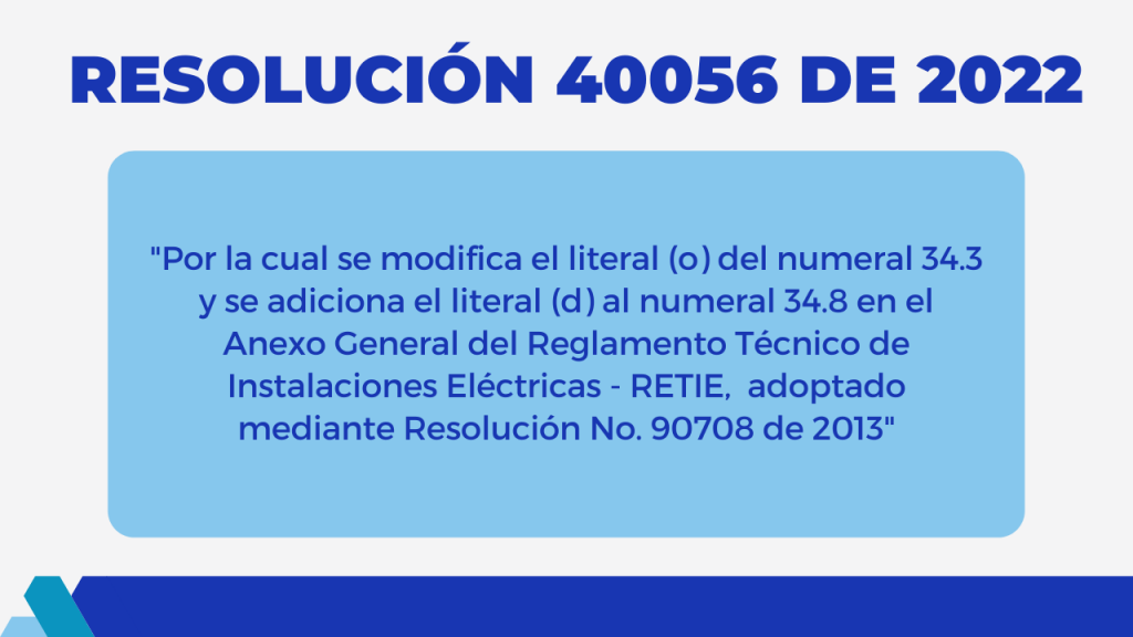 RESOLUCIÓN 40056 DE 2022 TRANSICIÓN DE LA PLATAFORMA DIIE POR SICERCO RETIE