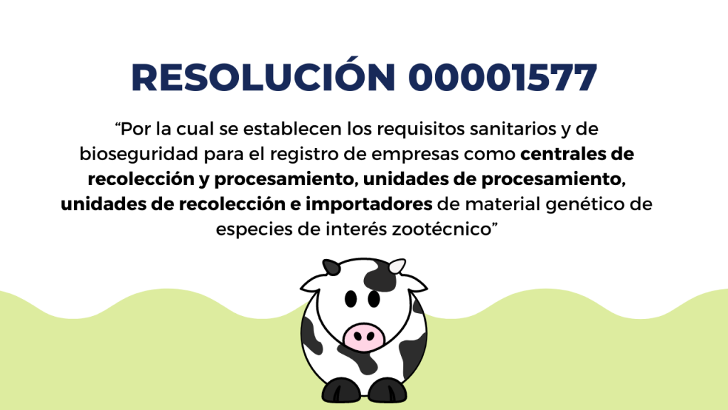 EMPRESAS IMPORTADORES DE MATERIAL GENÉTICO DE ESPECIES DE INTERÉS ZOOTÉCNICO- RESOLUCIÓN No.00001577