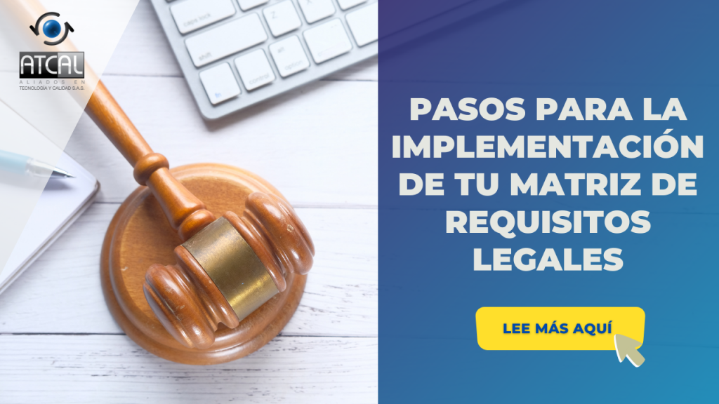 PASOS PARA LA  IMPLEMENTACIÓN DE TU MATRIZ DE REQUISITOS LEGALES