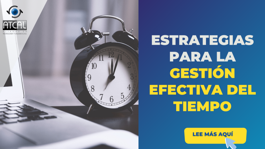 ESTRATEGIAS PARA QUE LA GESTIÓN DEL TIEMPO SEA EFECTIVA