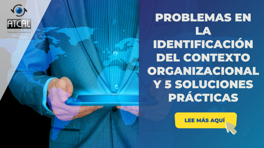 PROBLEMAS EN LA IDENTIFICACIÓN DEL CONTEXTO ORGANIZACIONAL 