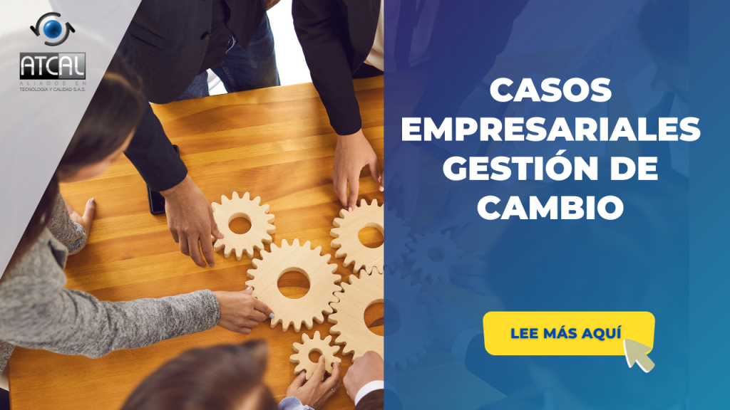 CASOS EMPRESARIALES GESTIÓN DE CAMBIO