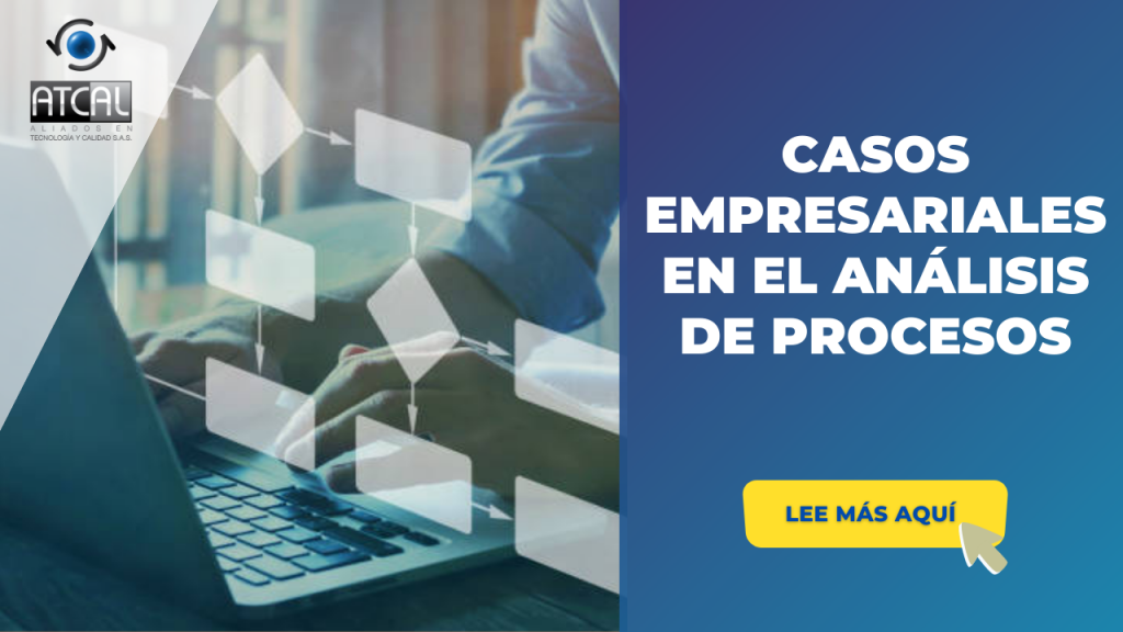 CASOS EMPRESARIALES EN EL ANÁLISIS DE PROCESOS