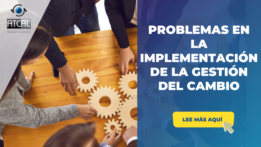 PROBLEMAS EN LA IMPLEMENTACIÓN DE LA GESTIÓN DEL CAMBIO