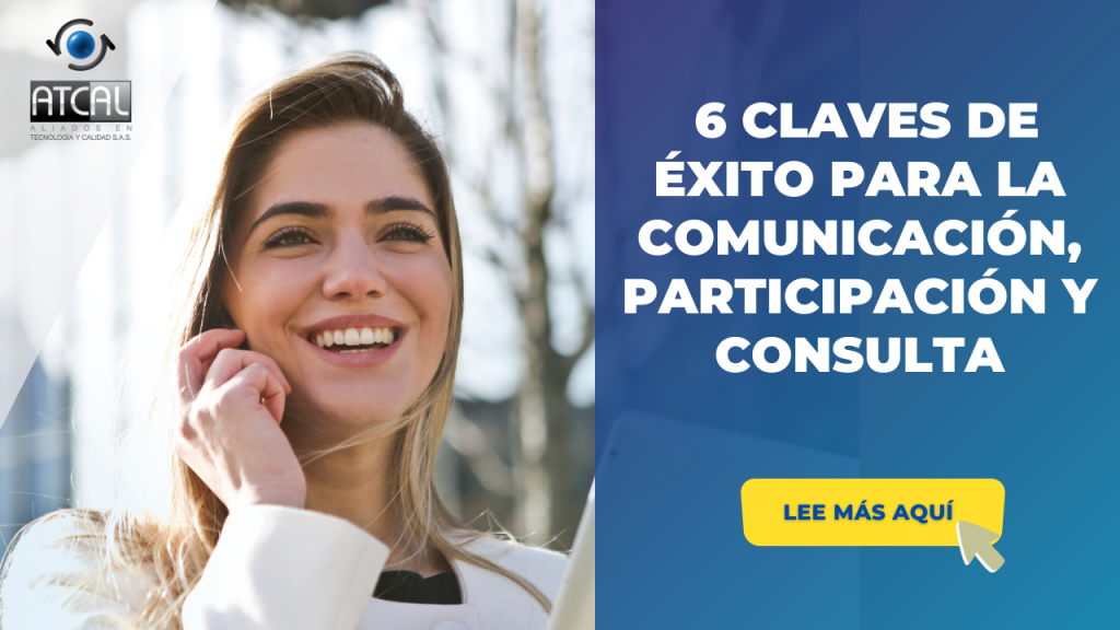 COMUNICACIÓN, PARTICIPACIÓN Y CONSULTA