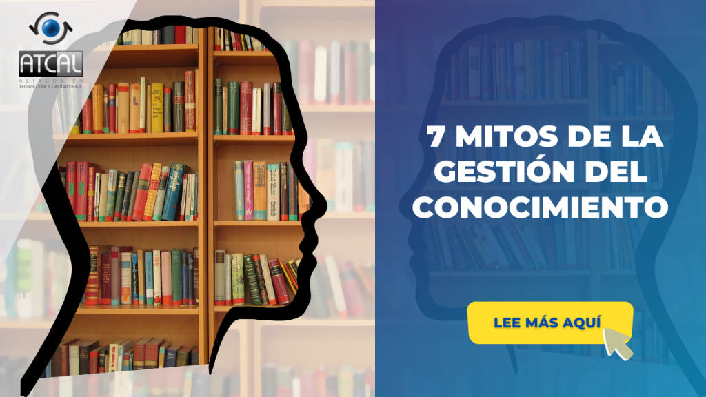 7 MITOS DE LA GESTIÓN DEL CONOCIMIENTO