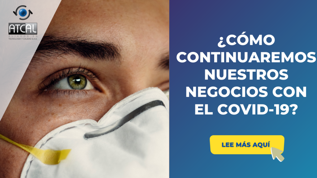 ¿CÓMO CONTINUAREMOS NUESTROS NEGOCIOS CON EL COVID-19?