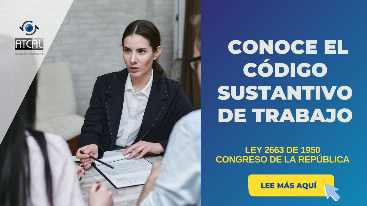 LEY 2363 DE 1950CONOCE EL CÓDIGO SUSTANTIVO DE TRABAJO IMPLEMENTANDO SGI