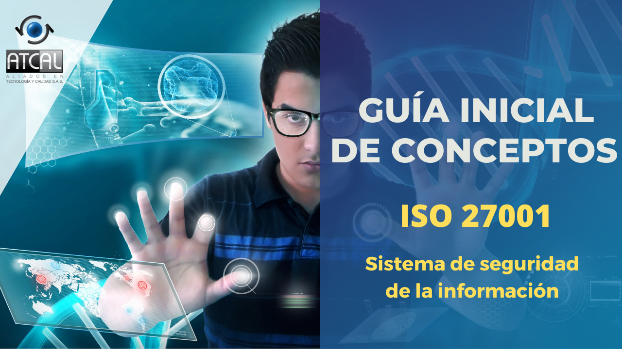 GUÍA DE CONCEPTOS ISO 27001