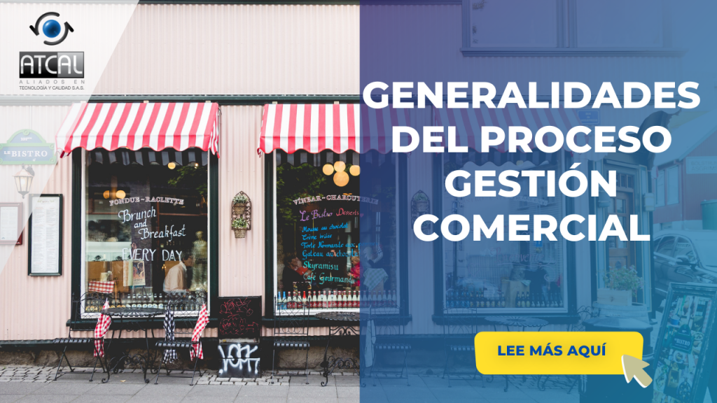 GENERALIDADES DEL PROCESO GESTIÓN COMERCIAL