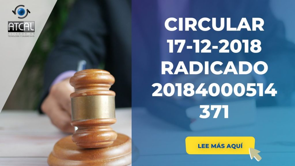 CIRCULAR 17-12-2018 RADICADO 20184000514371