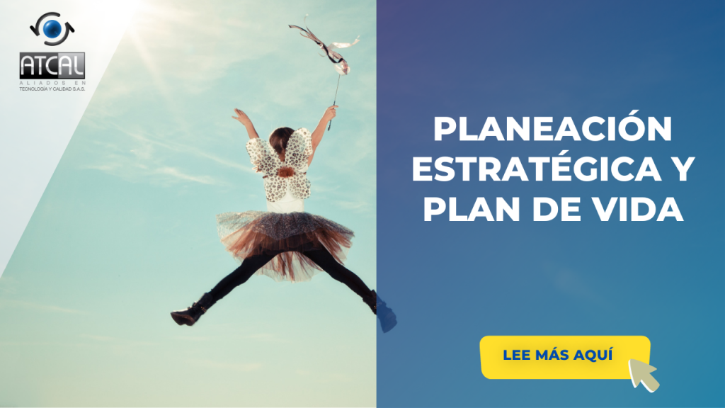 PLANEACIÓN ESTRATÉGICA Y PLAN DE VIDA