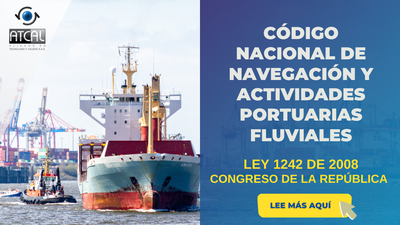 LEY 1242 DE 2008 - CÓDIGO NACIONAL DE NAVEGACIÓN Y ACTIVIDADES PORTUARIAS FLUVIALES