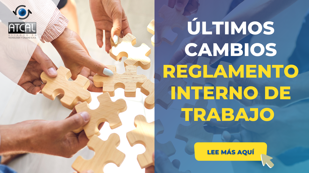 ÚLTIMOS CAMBIOS REGLAMENTO INTERNO DE TRABAJO