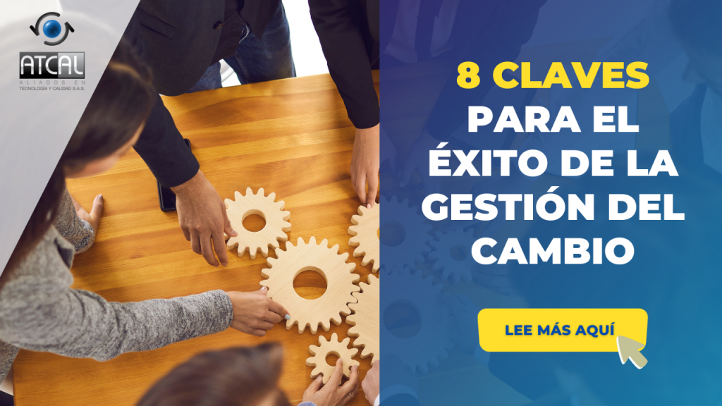 8 CLAVES PARA EL ÉXITO DE LA GESTIÓN DEL CAMBIO