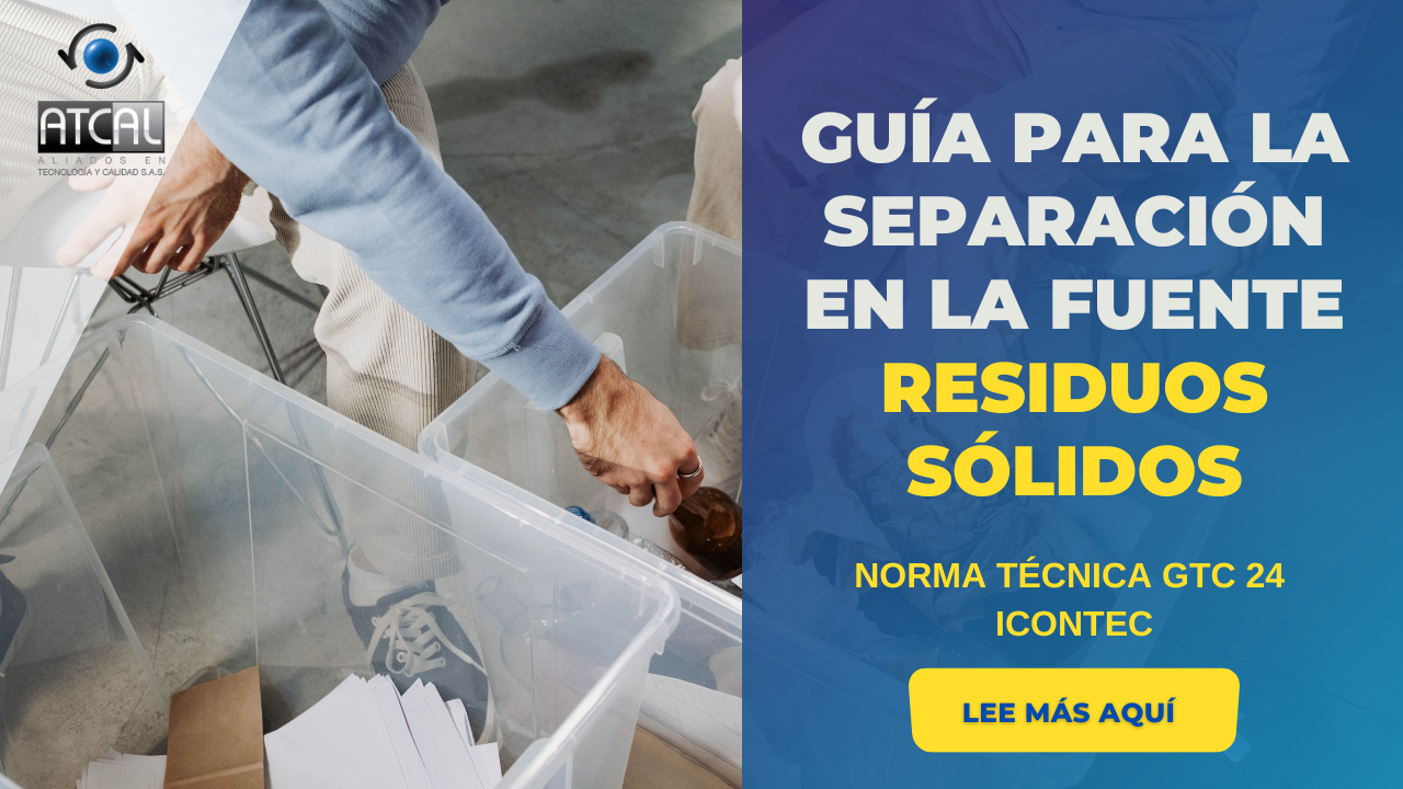 GTC 24- GUÍA PARA LA SEPARACIÓN DE RESIDUOS SÓLIDOS EN LA FUENTE