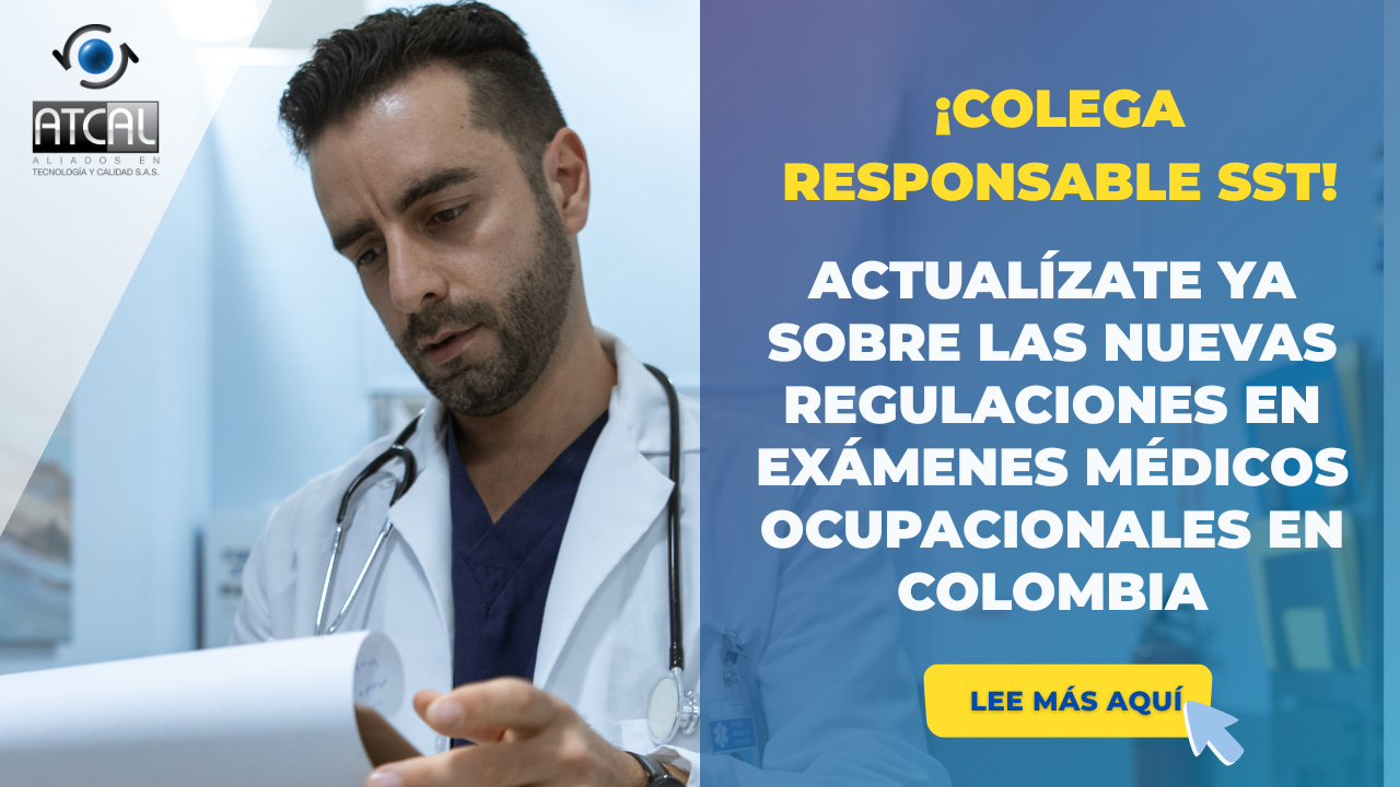 EXÁMENES MÉDICOS OCUPACIONALES: ACTUALÍZATE YA SOBRE LAS NUEVAS REGULACIONES